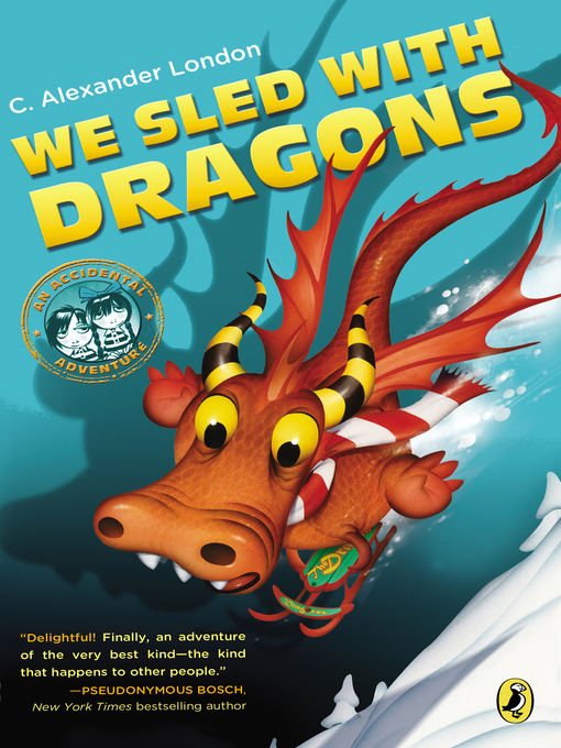 Title details for We Sled With Dragons by C. Alexander London - Available